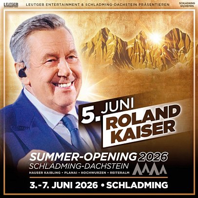 Summer-Opening Schladming 2026 inkl. Eintrittskarten Roland Kaiser
