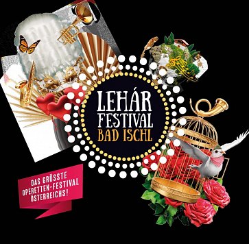 Lehár Festival Bad Ischl - Musik liegt in der Luft